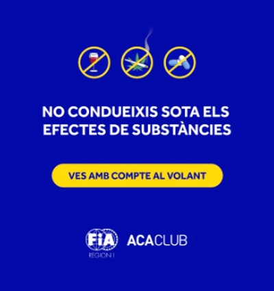“NO PERDIS EL CONTROL”: nova  campanya de seguretat viària sobre la conducció  sota els efectes de substàncies